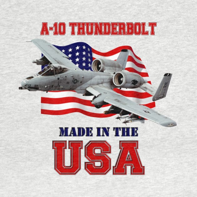 A-10 Thunderbolt Made in the USA by MilMerchant